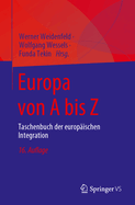 Europa Von a Bis Z: Taschenbuch Der Europischen Integration