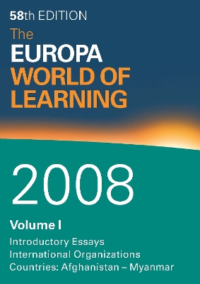 Europa World of Learning 2008 Volume 1 - Europa Publications, and Gladman, Anthony (Editor)