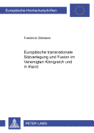 Europaeische Transnationale Sitzverlegung Und Fusion Im Vereinigten Koenigreich Und in Irland