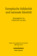 Europaische Solidaritat Und Nationale Identitat: Uberlegungen Im Kontext Der Krise Im Euroraum