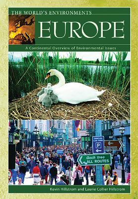 Europe: A Continental Overview of Environmental Issues - Hillstrom, Kevin