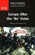 Europe After the No Votes: Mapping a New Economic Path