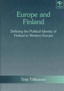 Europe and Finland: Defining the Political Identity of Finland in Western Europe