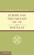 Europe and the Far East 1506-1912