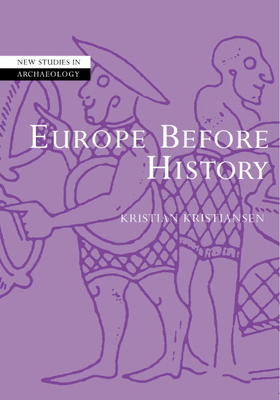 Europe before History - Kristiansen, Kristian