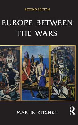 Europe Between the Wars - Kitchen, Martin
