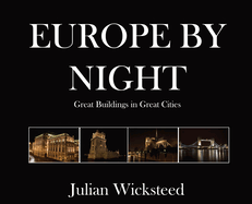 Europe by Night: Great Buildings in Great Cities