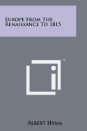 Europe from the renaissance to 1815