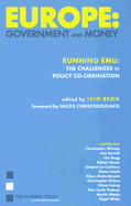 Europe: Government and Money: Running Emu: The Challenges of Policy Co-Ordination