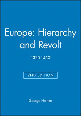 Europe: Hierarchy and Revolt: Enlightened Conversations - Holmes, George