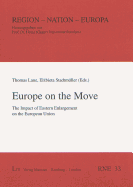 Europe on the Move: The Impact of Eastern Enlargement on the European Union Volume 33