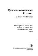 European-American Elderly: A Guide for Practice