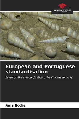 European and Portuguese standardisation - Bothe, Anja