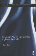 European Asylum Law and the Rights of the Child