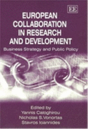 European Collaboration in Research and Development: Business Strategy and Public Policy