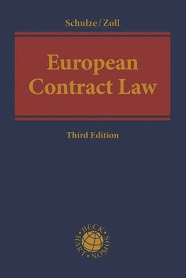 European Contract Law - Schulze, Reiner (Editor), and Zoll, Fryderyk (Editor)