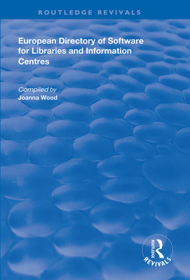 European Directory of Software for Libraries and Information Centres - Wood, Joanna