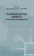 European Factor Mobility: Trends and Consequences