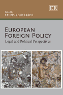 European Foreign Policy: Legal and Political Perspectives - Koutrakos, Panos (Editor)