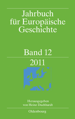 European History Yearbook, Band 12, European History Yearbook (2011) - Duchhardt, Heinz (Editor), and Gasimov, Zaur (Editor)