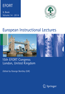 European Instructional Lectures: Volume 14, 2014, 15th Efort Congress, London, United Kingdom