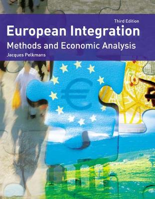 European Integration: Methods and Economic Analysis - Pelkmans, Jacques