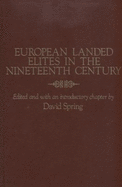 European Landed Elites in the Nineteenth Century