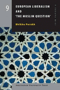 European Liberalism and 'The Muslim Question'