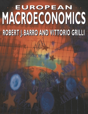 European Macroeconomics - Barro, Robert J., and Grilli, Vittorio