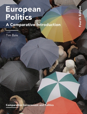 European Politics: A Comparative Introduction - Bale, Tim