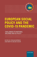 European Social Policy and the Covid-19 Pandemic: Challenges to National Welfare and Eu Policy