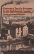 European Textile Printers in the Eighteenth Century: A Study of Peel and Oberkampf