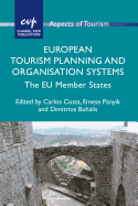 European Tourism Planning and Organisation Systems: The Eu Member States