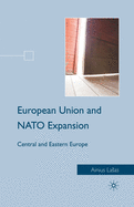 European Union and NATO Expansion: Central and Eastern Europe