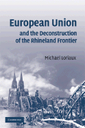 European Union and the Deconstruction of the Rhineland Frontier