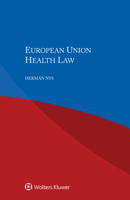 European Union Health Law - Nys, Herman