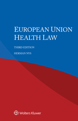 European Union Health Law - Nys, Herman