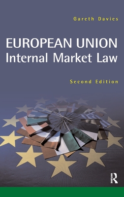 European Union Internal Market - Davies, Gareth, Dr.