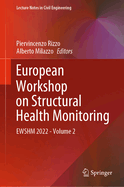 European Workshop on Structural Health Monitoring: EWSHM 2022 - Volume 2