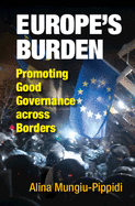 Europe's Burden: Promoting Good Governance Across Borders