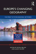 Europe's Changing Geography: The Impact of Inter-regional Networks