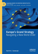 Europe's Grand Strategy: Navigating a New World Order