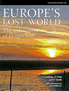 Europe's Lost World: The Rediscovery of Doggerland