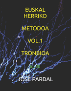 Euskal Herriko Metodoa Vol.1 Tronbioa: Bilbo