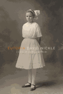 Eutopia: A Novel of Terrible Optimism