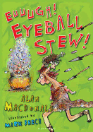 Euuuugh! Eyeball Stew!