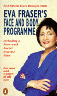 Eva Fraser's Face and Body Programme - Fraser, Eva