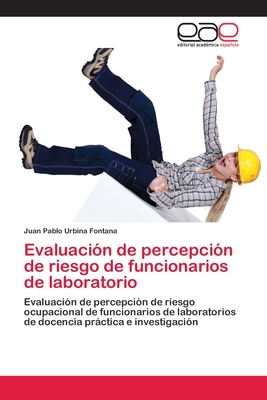 Evaluaci?n De Percepci?n De Riesgo De Funcionarios De Laboratorio By ...