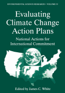 Evaluating Climate Chanage Action Plans: National Actions for International Commitment