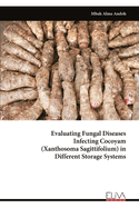 Evaluating Fungal Disease sInfecting Cocoyam (Xanthosoma Sagittifolium) in Different Storage Systems